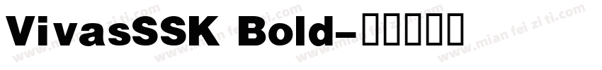 VivasSSK Bold字体转换